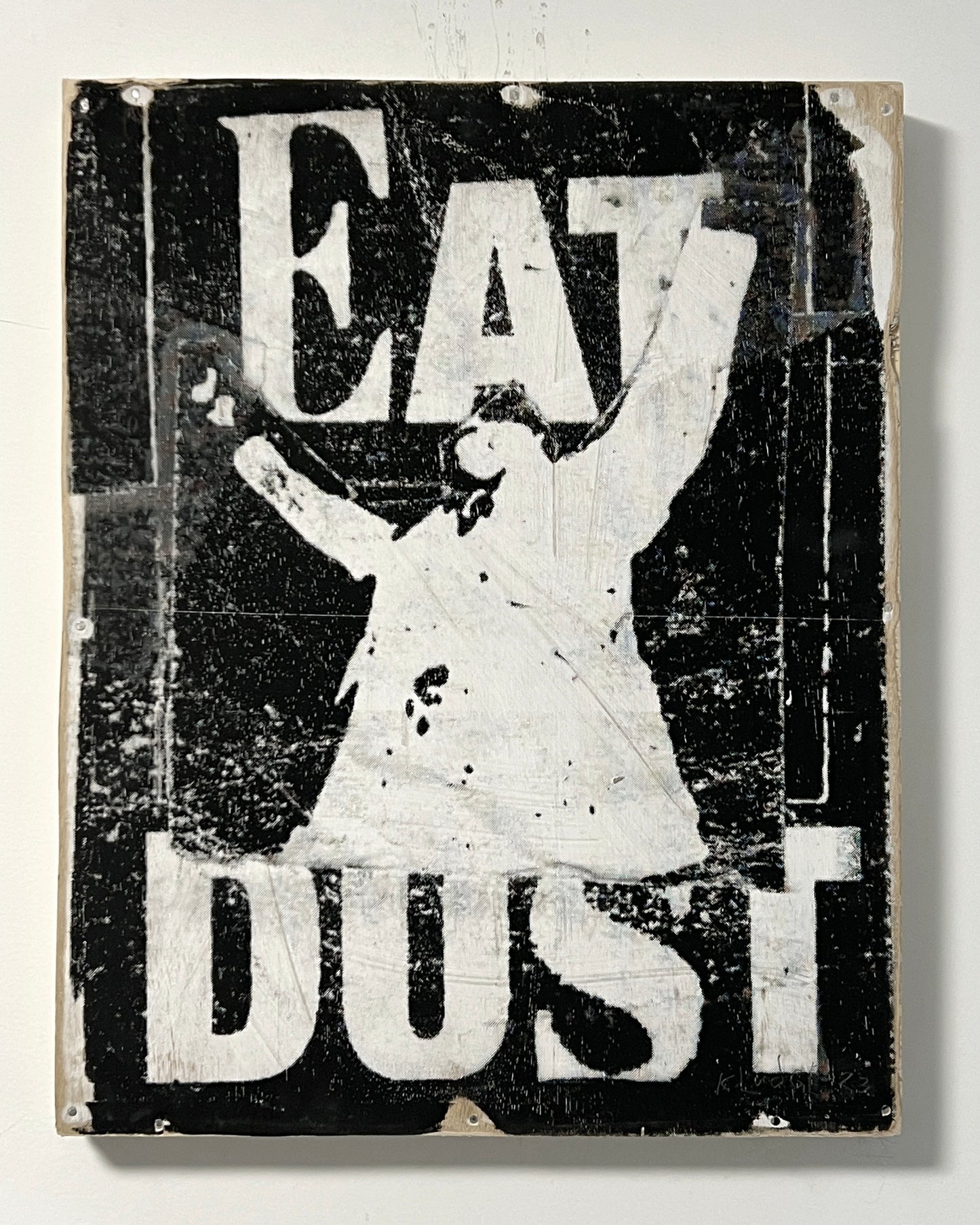 eat dust  - 16"x20"
